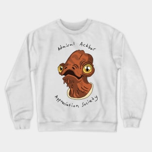 Admiral Ackbar Appreciation Society Crewneck Sweatshirt